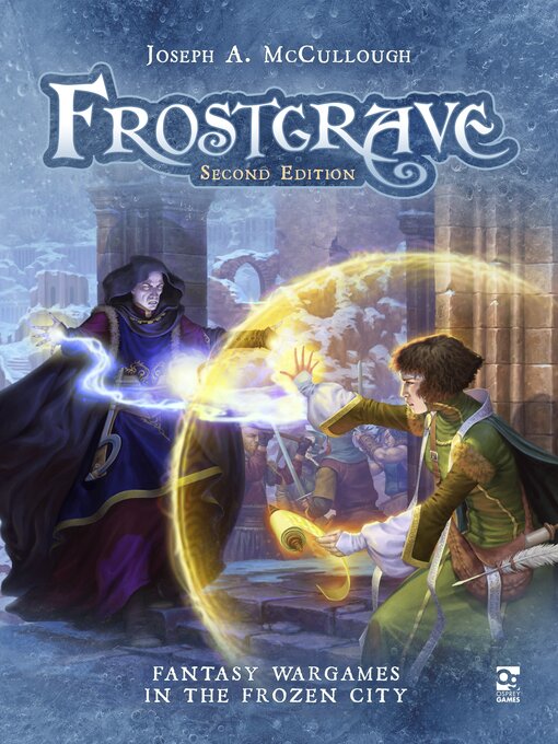 Title details for Frostgrave by Joseph A. McCullough - Available